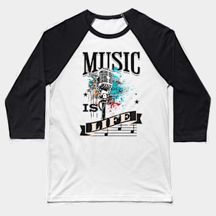 Music is life Baseball T-Shirt